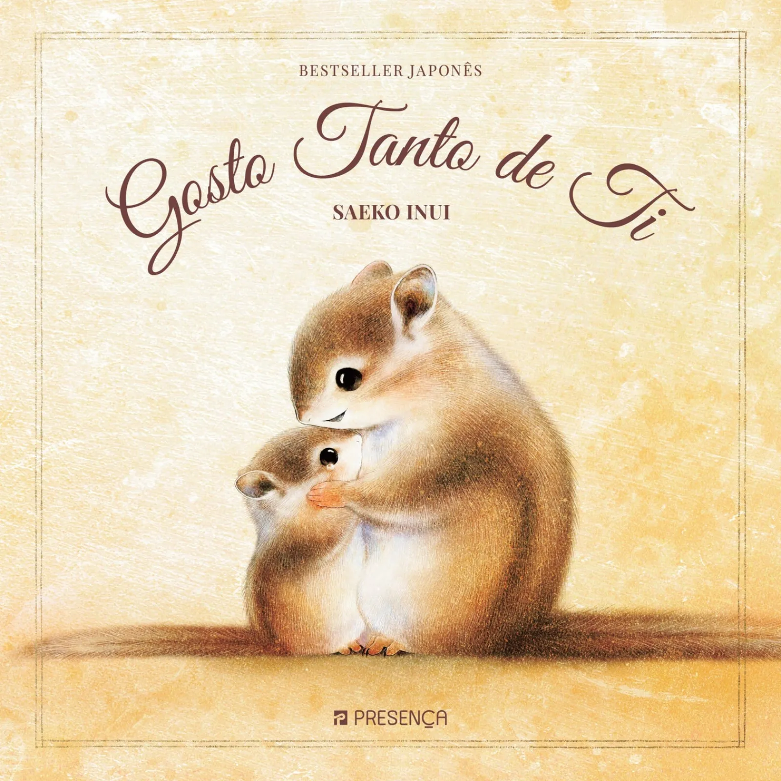 Presenca Gosto Tanto de Ti de Saeko Inui^ Literatura Infantil