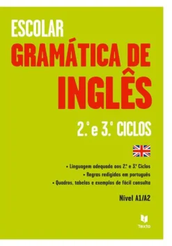 Texto Editores Gramática de Inglês - 2.º e 3.º Ciclos - Nível A1/A2^ Dicionários E Gramáticas