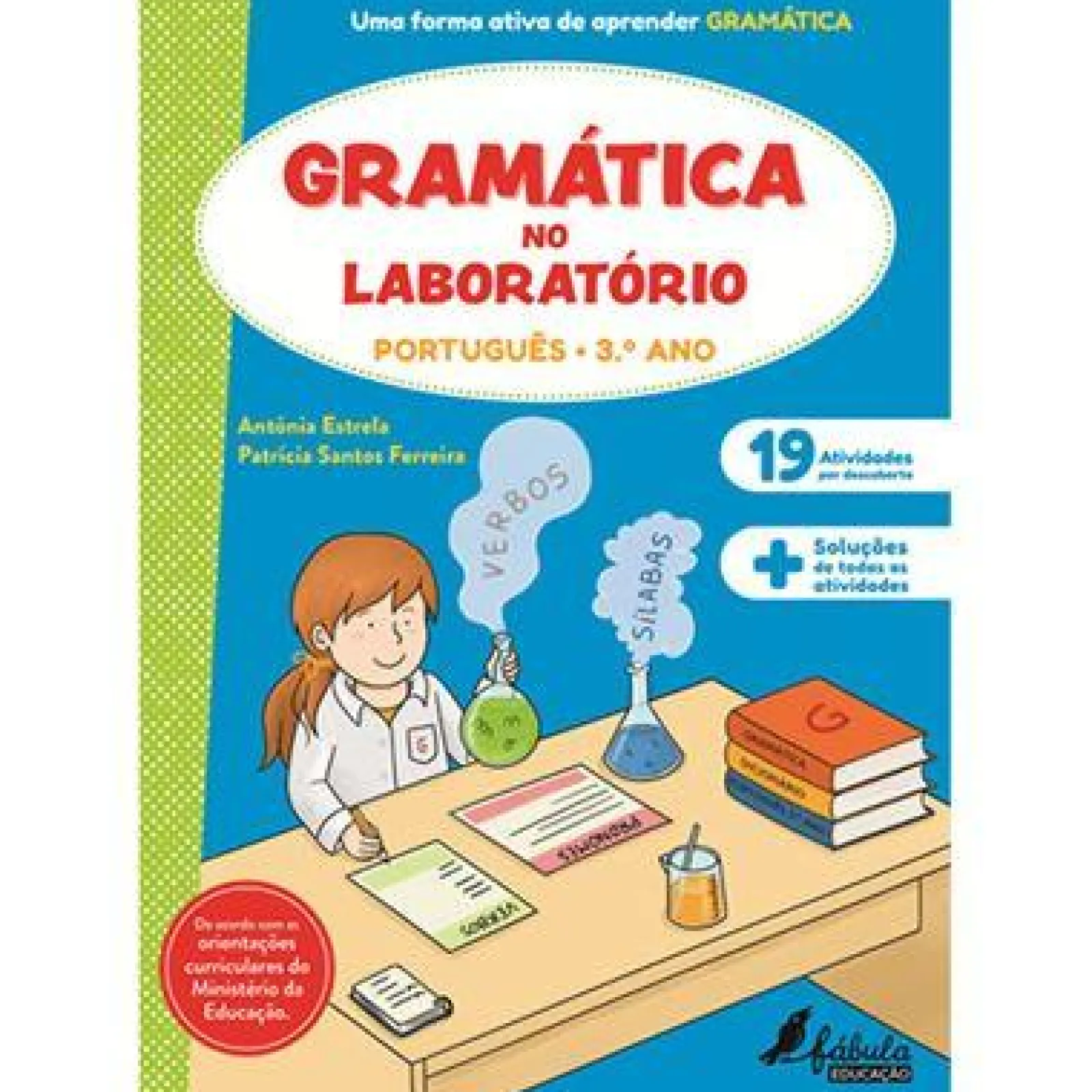 Fábula Educação Gramática no Laboratório 3.º Ano^ 1º Ciclo