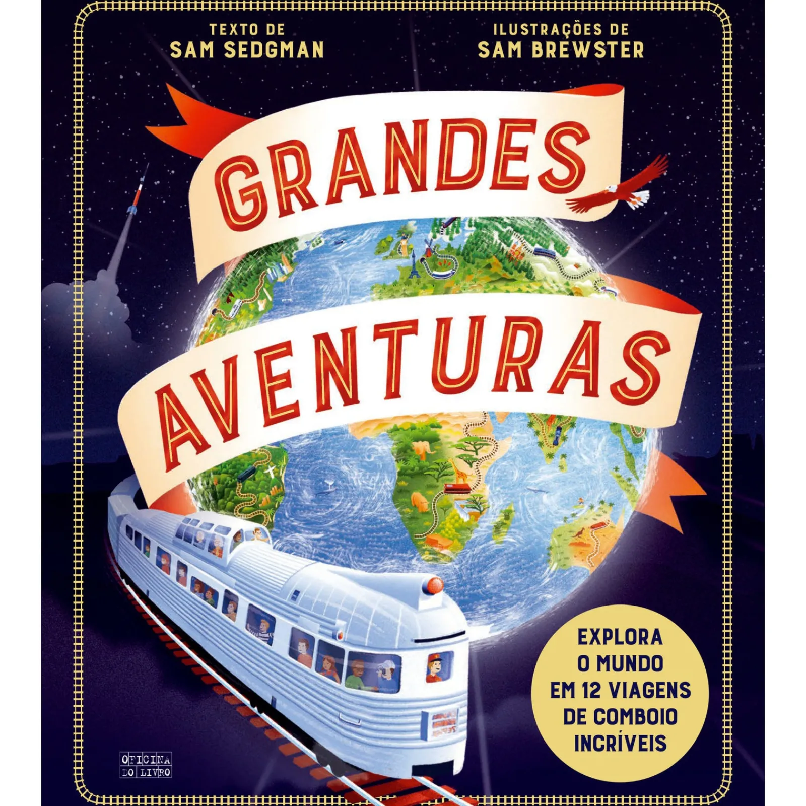 Oficina Livro Grandes Aventuras - Comboios de Sam Sedgman^ Conhecimento