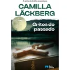 Porto Editora Gritos do Passado de Camilla Lackbërg^ Policial