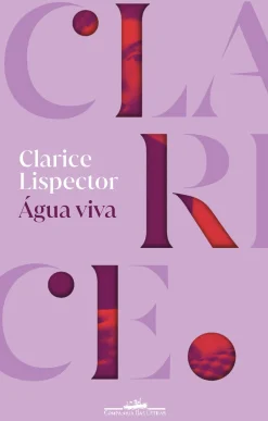 Companhia Das Letras Água Viva de Clarice Lispector^ Romance