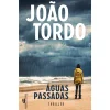 Companhia Das Letras Águas Passadas de João Tordo - Livro de Bolso^ Livros De Bolso