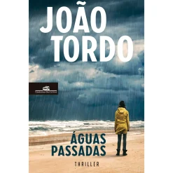 Companhia Das Letras Águas Passadas de João Tordo^ Policial