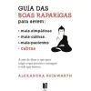11X17 Guia das Boas Raparigas para Serem Cabras de Alexandra Reinwarth - Livro de Bolso^ Livros De Bolso