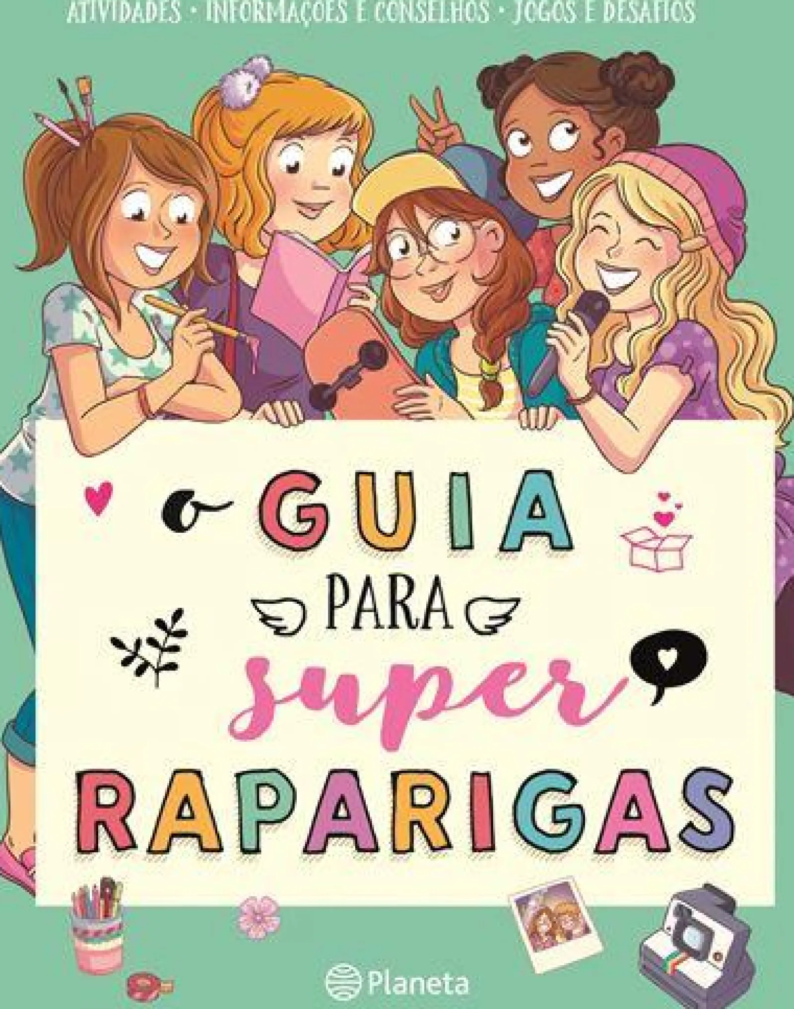 Planeta Guia das Super Raparigas de Aurore Meyer, Myrtille Tournefeuille e Amandine^ Literatura Juvenil