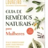 Nascente Guia de Remédios Naturais para Mulheres de Sofia Loureiro^ Saúde E Bem Estar