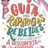 Nuvem De Tinta Guia para Raparigas Rebeldes de Elena Favilli - À Descoberta do Teu Corpo^ Literatura Juvenil