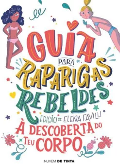 Nuvem De Tinta Guia para Raparigas Rebeldes de Elena Favilli - À Descoberta do Teu Corpo^ Literatura Juvenil