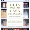 Nascente Guia para uma Casa Organizada de Clea Shearer e Joanna Teplin - The Home Edit^ Desenvolvimento Pessoal