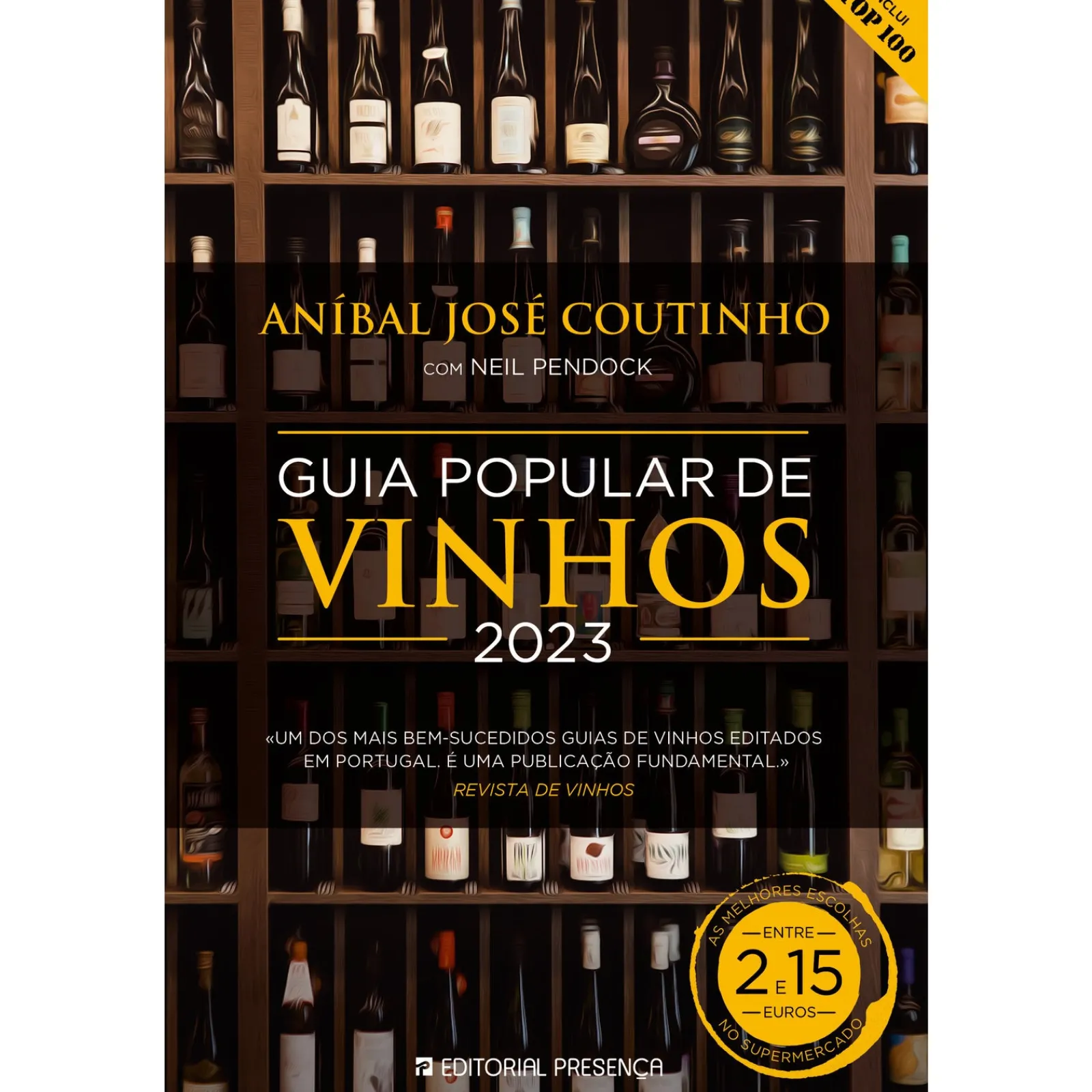 Presença Guia Popular de Vinhos 2023 de Aníbal Coutinho e Neil Pendock^ Culinária