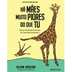 Presença Há Mães Muito Piores do que Tu de Glenn Boozan - Provas Irrefutáveis de que é uma Mãe Fantástica^ Humor