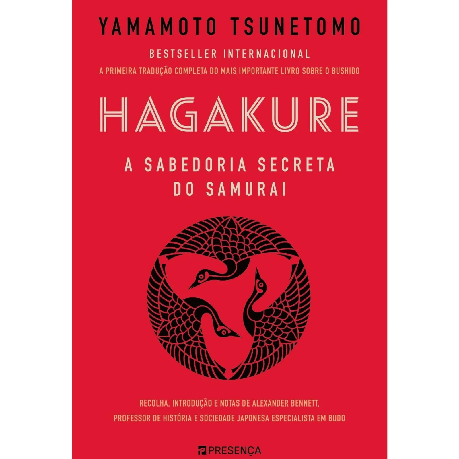 Presença Hagakure - A Sabedoria Secreta do Samurai de Yamamoto Tsunetomo^ Técnicos