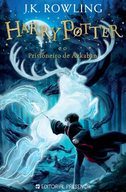 Editorial Presença Harry Potter e o Prisioneiro de Azkaban de J. K. Rowling^ Coleções Juvenis