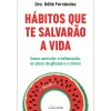 Nascente Hábitos que Te Salvarão A Vida de Odile Fernández^ Saúde E Bem Estar