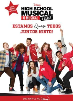 Dom Quixote High School Musical - o Musical - A Série de Disney - N.º 1 - Estamos Quase Todos Juntos Nisto!^ Coleções Juvenis