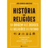 Manuscrito História das Religiões - da Origem dos Deuses às Religiões do Futuro de João Gouveia Monteiro^ Espiritualidade