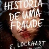 Asa História de uma Fraude de E. Lockart^ Romance