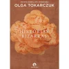 Cavalo De Ferro Histórias Bizarras de Olga Tokarczuk^ Romance