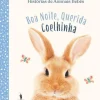 Dom Quixote Histórias de Animais Bebés - Boa Noite, Querida Coelhinha de Vários Autores^ Literatura Infantil