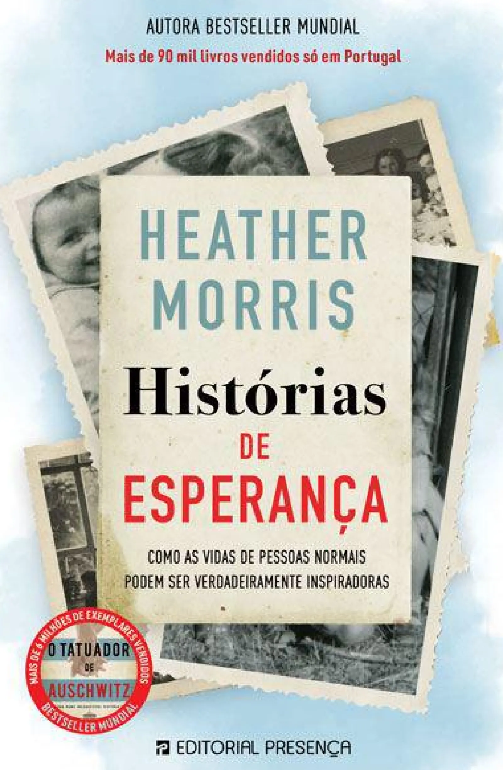 Presença Histórias de Esperança de Heather Morris^ Romance