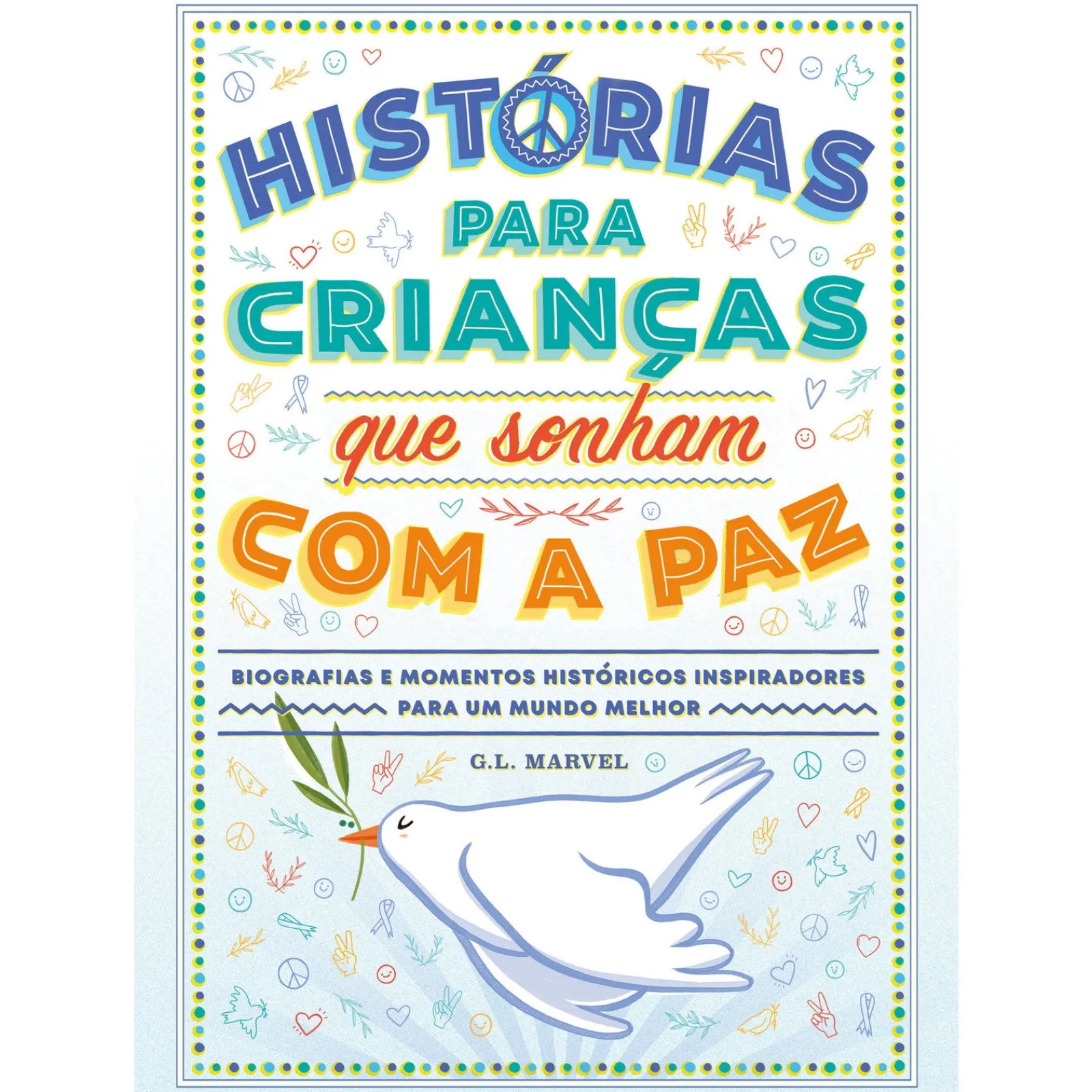 Nuvem De Tinta Histórias para Crianças que Sonham com a Paz de G. L. Marvel^ Literatura Juvenil