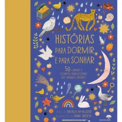 Jacarandá Histórias para Dormir e para Sonhar de Angela McAllister; Ilustração: Anna Shepeta de Angela McAllister^ Literatura Infantil