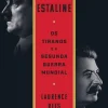 Vogais Hitler e Estaline de Laurence Rees - Os Tiranos e a Segunda Guerra Mundial^ História E Política