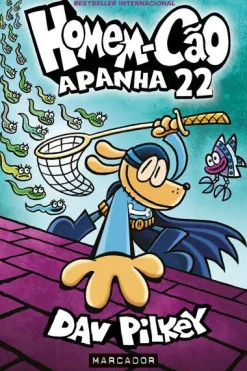 Marcador Homem-Cão de Dav Pilkey - N.º 8 - Apanhados na Rede^ Coleções Juvenis