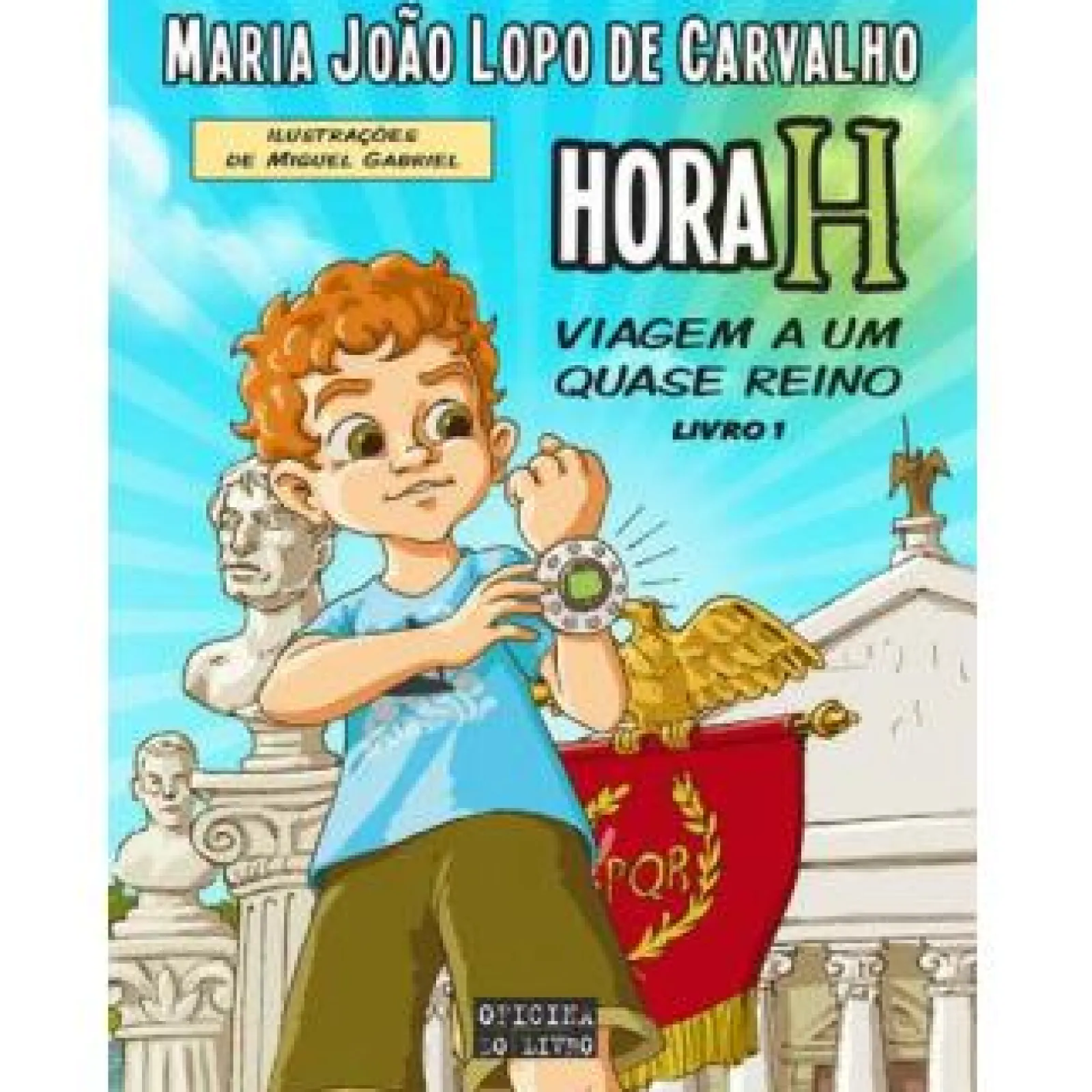 Oficina Do Livro Hora H Nº. 1 de Maria João Lopo de Carvalho - Viagem a um Quase Reino^ Coleções Juvenis