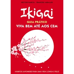 Albatroz Ikigai - Guia Prático de Héctor García e Francesc Miralles^ Desenvolvimento Pessoal