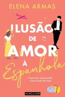 Marcador Ilusão de Amor à Espanhola de Elena Armas^ Romance