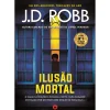 Chá Das Cinco Ilusão Mortal de J. D. Robb^ Policial