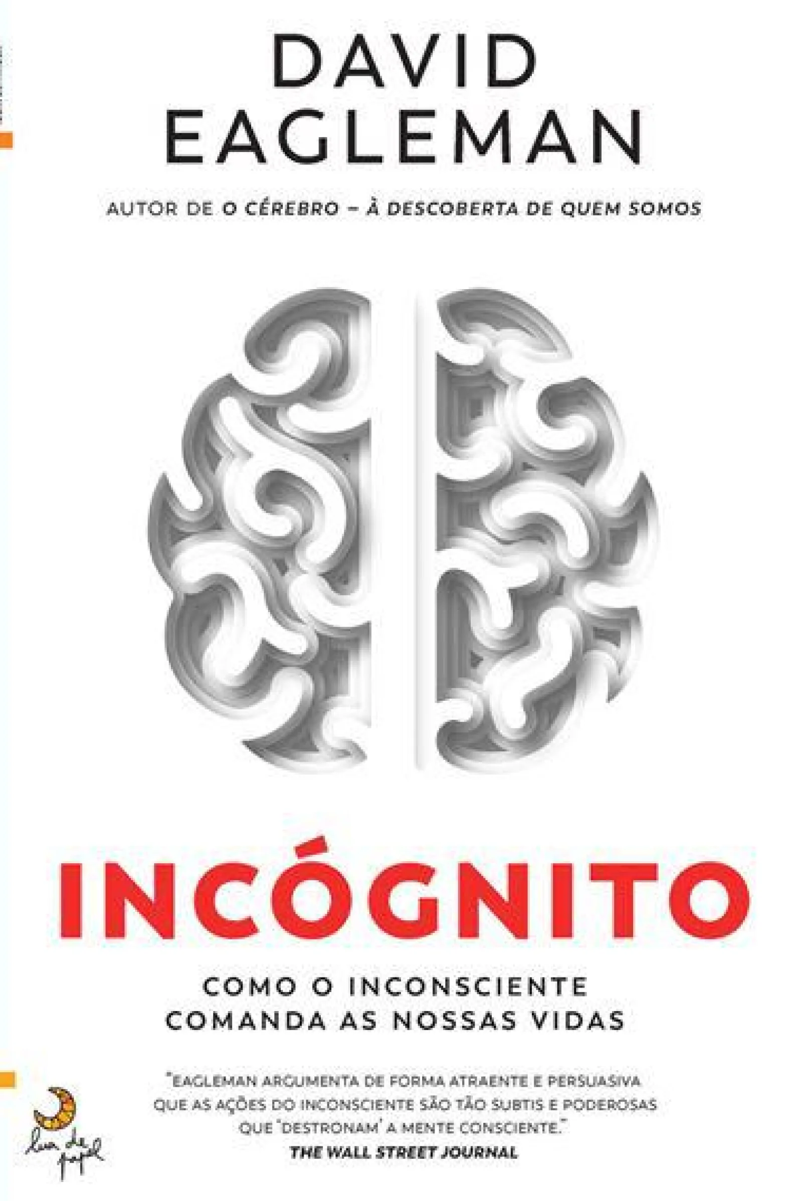Lua De Papel Incógnito de David Eagleman^ Desenvolvimento Pessoal