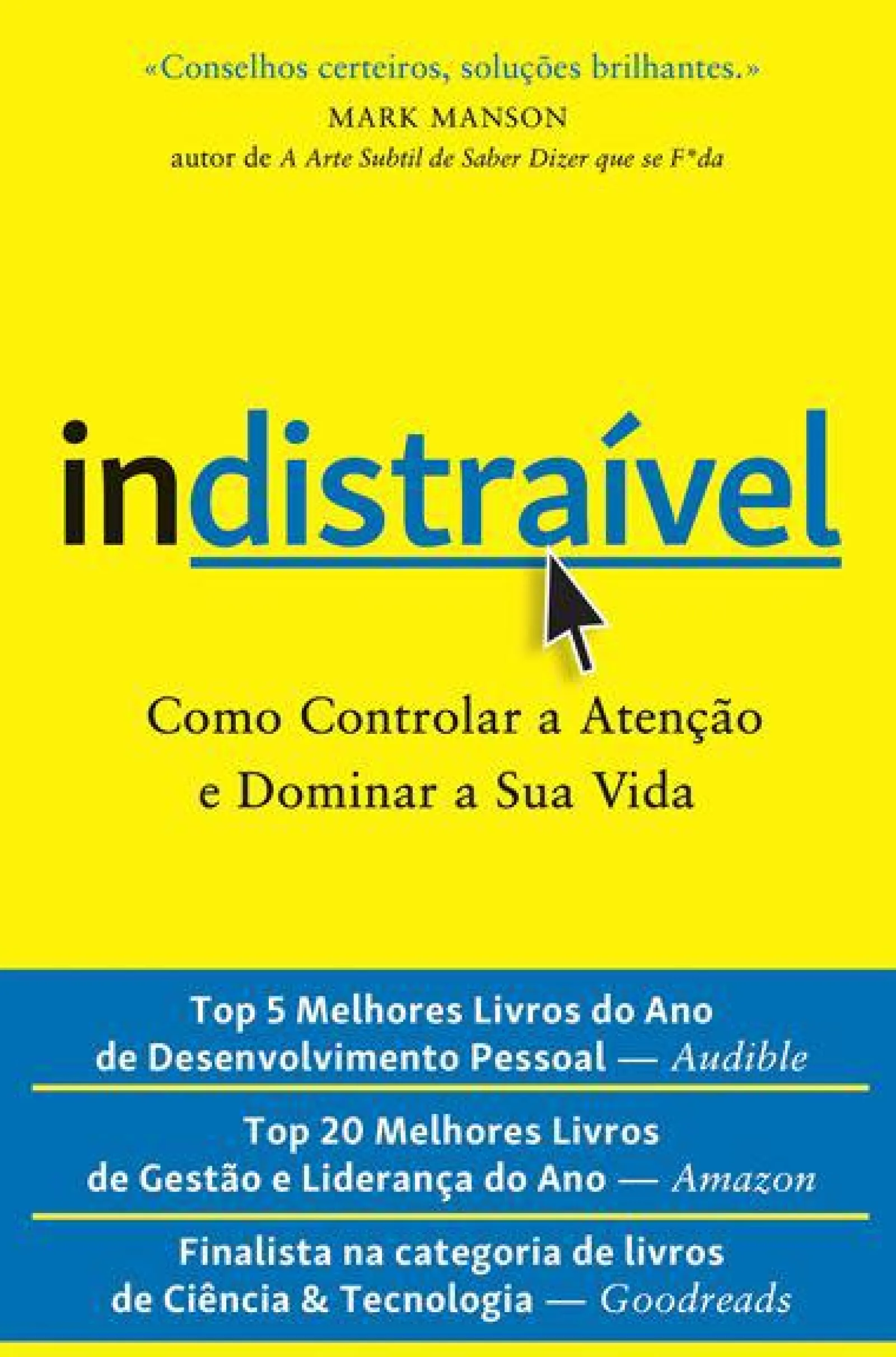 Vogais Indistraível de Nir Eyal - Como Controlar a Atenção e Dominar a sua Vida^ Técnicos