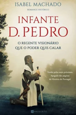 Manuscrito Infante D. Pedro de Isabel Machado^ Romance Histórico