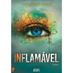 Secret Society Inflamável de Tahereh Mafi^ Young Adult