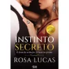 Alma Dos Livros Instinto Secreto de Rosa Lucas^ Romance