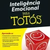 Porto Editora Inteligência Emocional para Totós de Steven J. Stein^ Desenvolvimento Pessoal