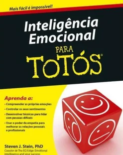 Porto Editora Inteligência Emocional para Totós de Steven J. Stein^ Desenvolvimento Pessoal