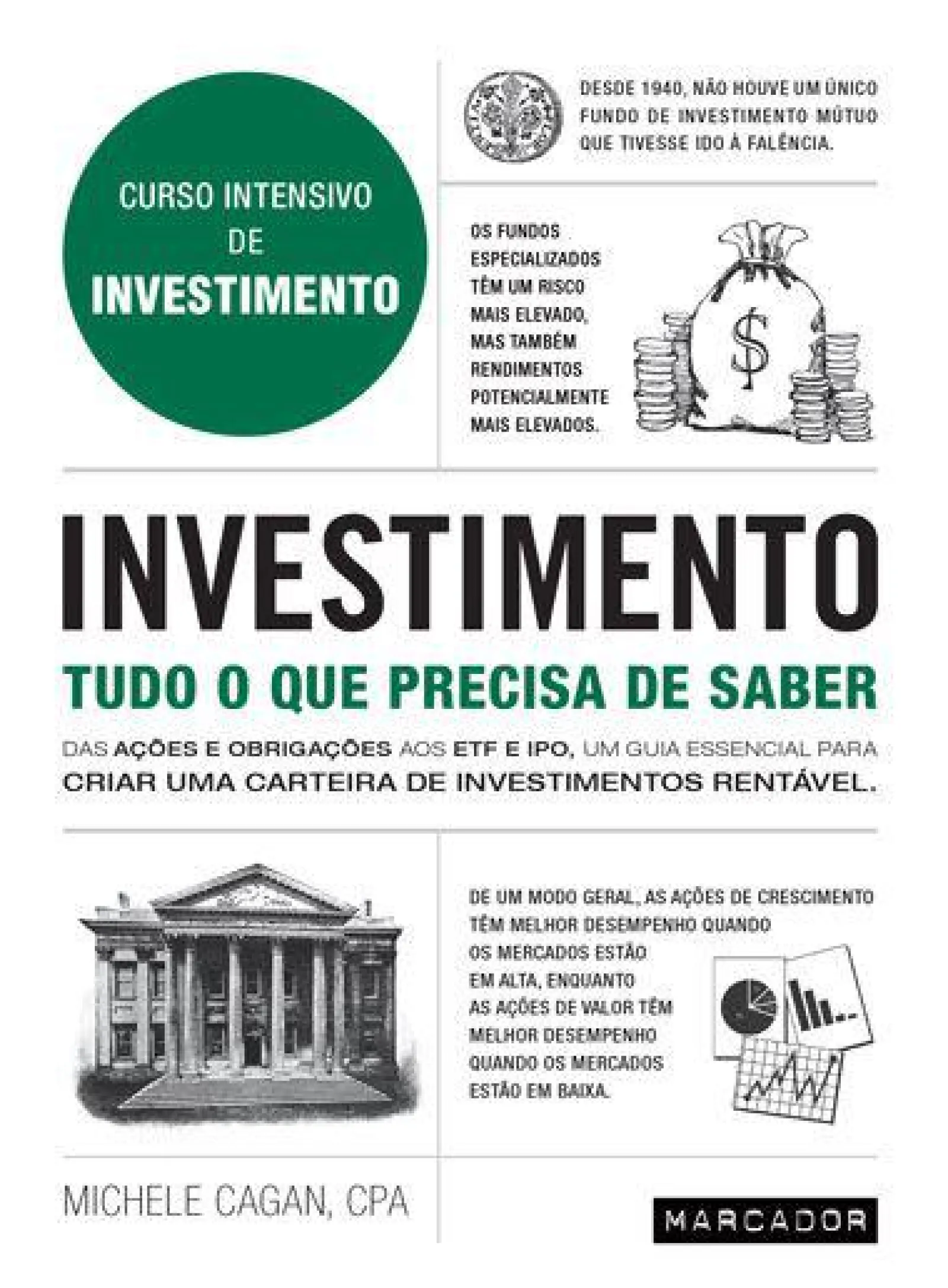 Marcador Investimento - Tudo o que Precisa de Saber de Michele Cagan Curso Intensivo de Investimento^ Técnicos