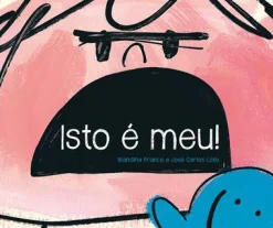Nuvem De Letras Isto é Meu! de Blandina Franco^ Literatura Infantil