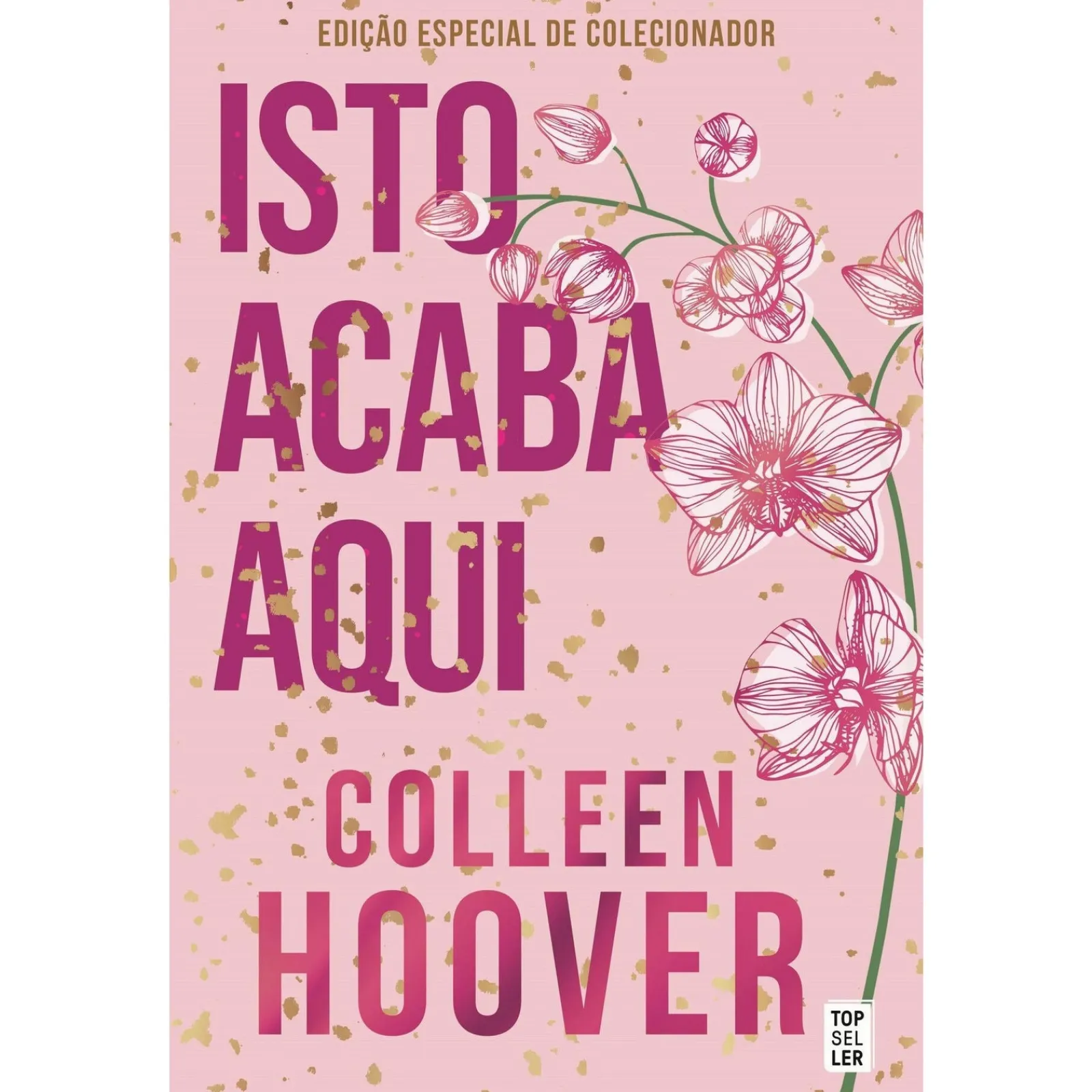 Topseller Isto Acaba Aqui: Edição de Colecionador de Colleen Hoover^ Romance