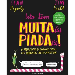 Editorial Presença Isto Tem Muita(s) Piada(s)! de Jim Field e Sean Hegarty^ Literatura Infantil