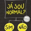 Topseller Já Sou Normal? de Holly Bourne^ Romance