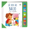 Edições Asa Já Vou ao Bacio e Não Uso Fralda! de Daniela Gamba e Francesca Galmozzi^ Literatura Infantil