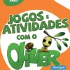 Raiz Editora / Lisboa Editora Jogos e Atividades com o Oliver - 9-10 Anos^ 1º Ciclo