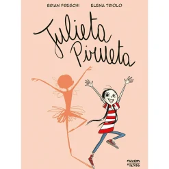 Nuvem De Letras Julieta Pirueta de Brian Freschi^ Banda Desenhada E Novelas Gráficas