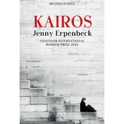 Relógio D'Água Kairos de Jenny Erpenbeck^ Romance