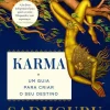 Nascente Karma de Sadhguru - Um Guia para Criar o seu Destino^ Saúde E Bem Estar